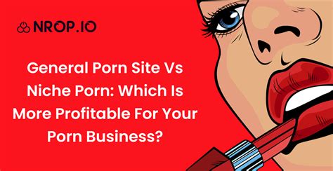 porn ideas|15 Best Porn Niches to Make a Profitable Adult Niche Site